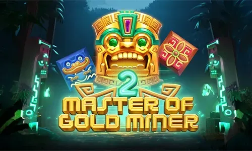 MASTER OF GOLD MINER 2