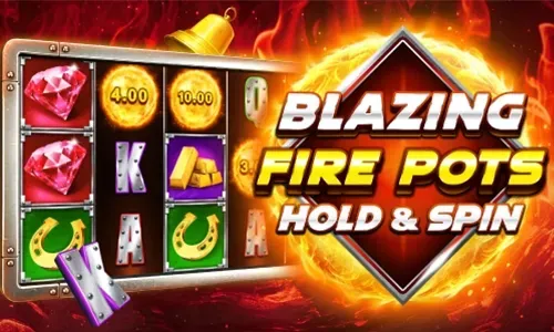 Blazing Fire Pots Hold & Spin