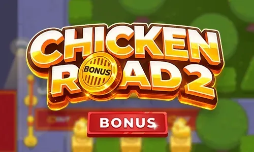 Chicken Road 2 Bonus