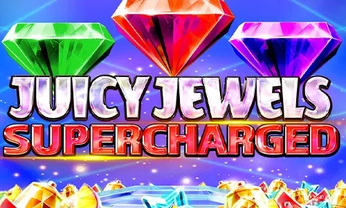 Juicy Jewels Supercharged