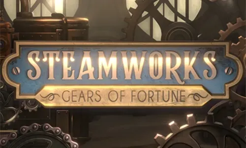 Steamworks - Gears of Fortune
