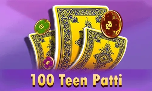 100 Teen Patti