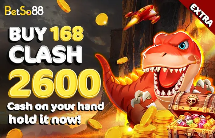 Betso88 168 Clash deposit PHP168 get PHP88 free unlock promo wallet PHP2600