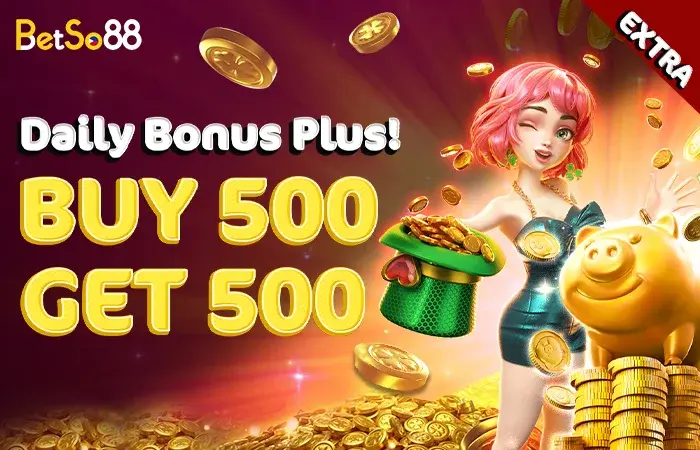 Betso88 daily bonus buy PHP500 get PHP500 free with x25 turnover max withdraw PHP4000